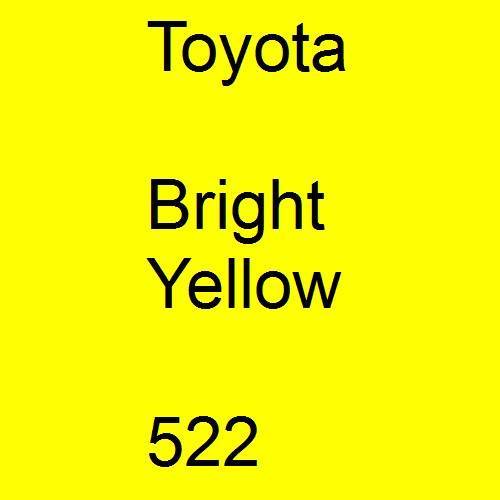 Toyota, Bright Yellow, 522.